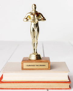 "I Survived The Drama" Trophy